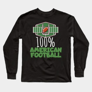 100% American football Long Sleeve T-Shirt